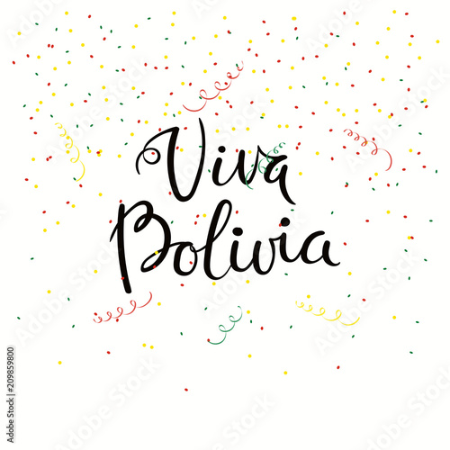 Hand written calligraphic Spanish lettering quote Viva Bolivia with falling confetti in flag colors. Isolated objects. Vector illustration. Design concept independence day celebration, banner, card.