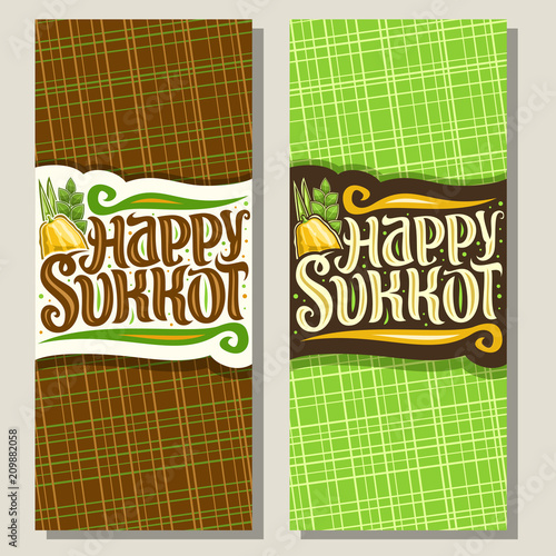 Vector vertical banners for jewish holiday Sukkot, templates with four species of festive food - ripe citrus etrog, palm branch, arava and hadas myrtle, original brush typeface for words happy sukkot.