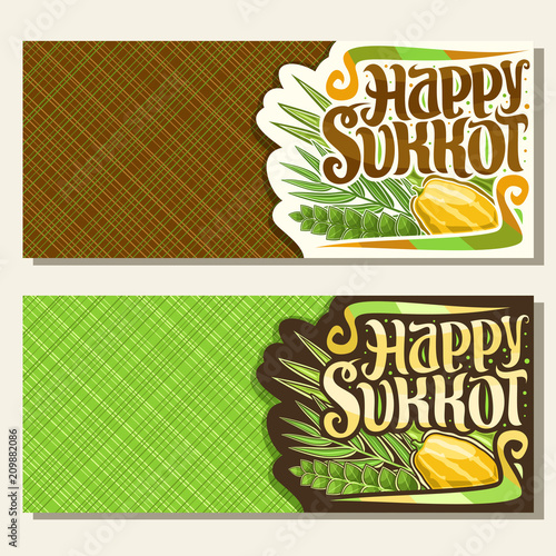 Vector banners for jewish holiday Sukkot with copy space, cards with four species of festive food - ripe citrus etrog, palm branch, arava and myrtle, original brush typeface for words happy sukkot.