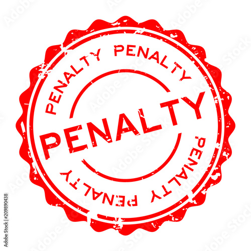 Grunge red penalty word round rubber seal stamp on white background