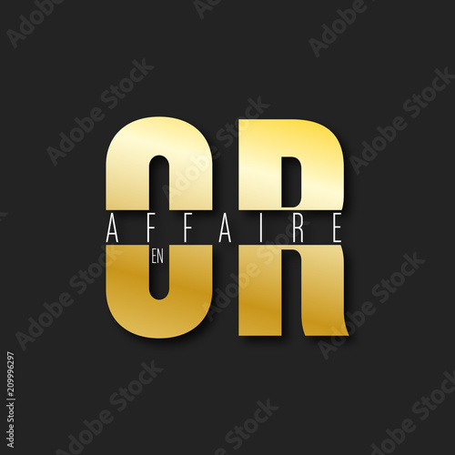 affaire en or