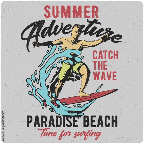 T-shirt or poster design with hand drawn illustration of man riding on surfing board