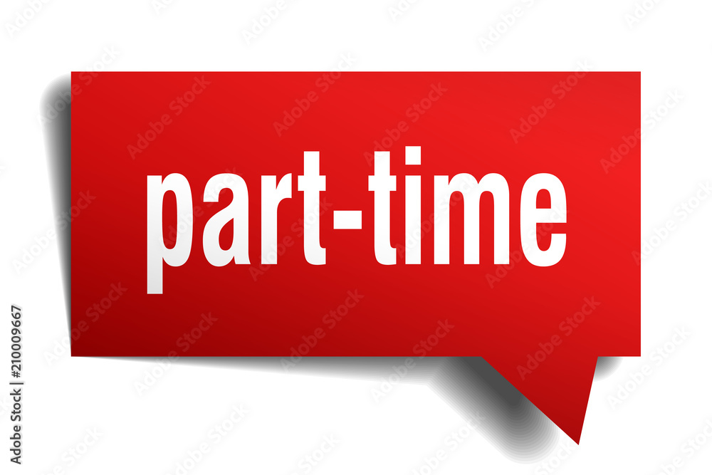 part-time red 3d speech bubble part-time red 3d speech bubble