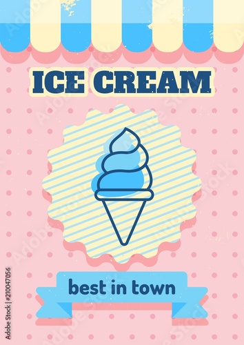 Vintage ice cream poster. Vector illustration of retro poster for ice cream shop, restaurant and menu card