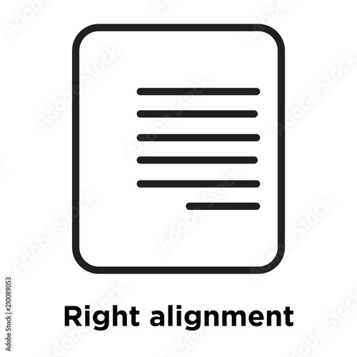 Right alignment icon vector sign and symbol isolated on white background  Right alignment logo concept