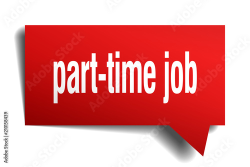 part-time job red 3d speech bubble