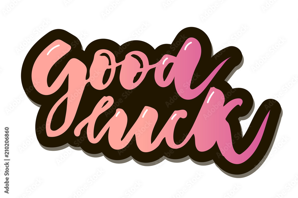 Good luck text lettering calligraphy phrase color sticker Good luck text lettering calligraphy phrase color sticker