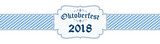 Oktoberfest banner with text Oktoberfest 2018