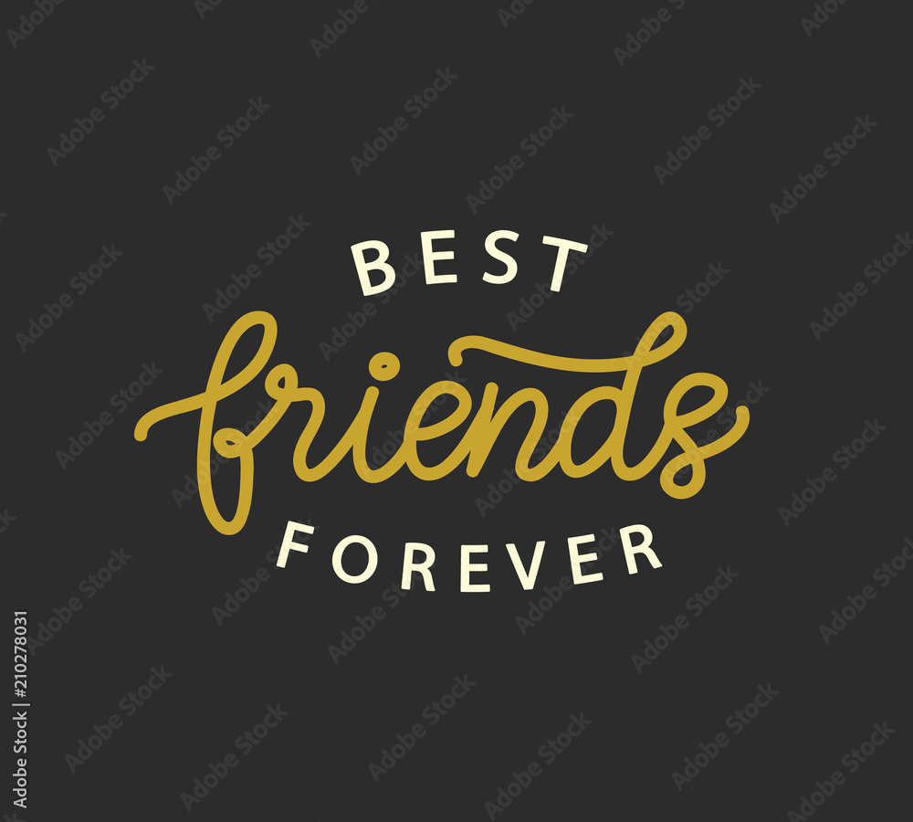 Best Friends Forever hand written brush lettering Best Friends Forever hand written brush lettering