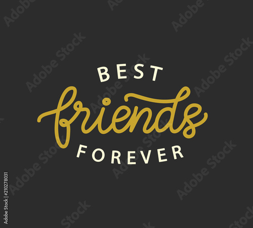 Best Friends Forever hand written brush lettering