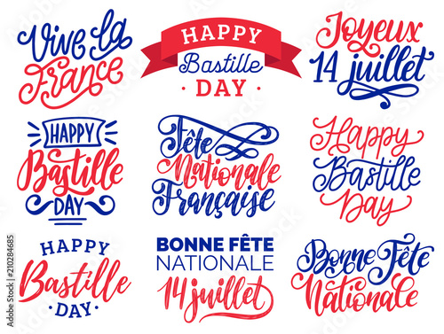 Bastille Day handwritten phrases. Calligraphy of Joyeux 14 Juillet etc. translated from french Happy 14th July etc.
