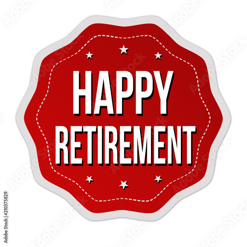 Happy retirement label or sticker