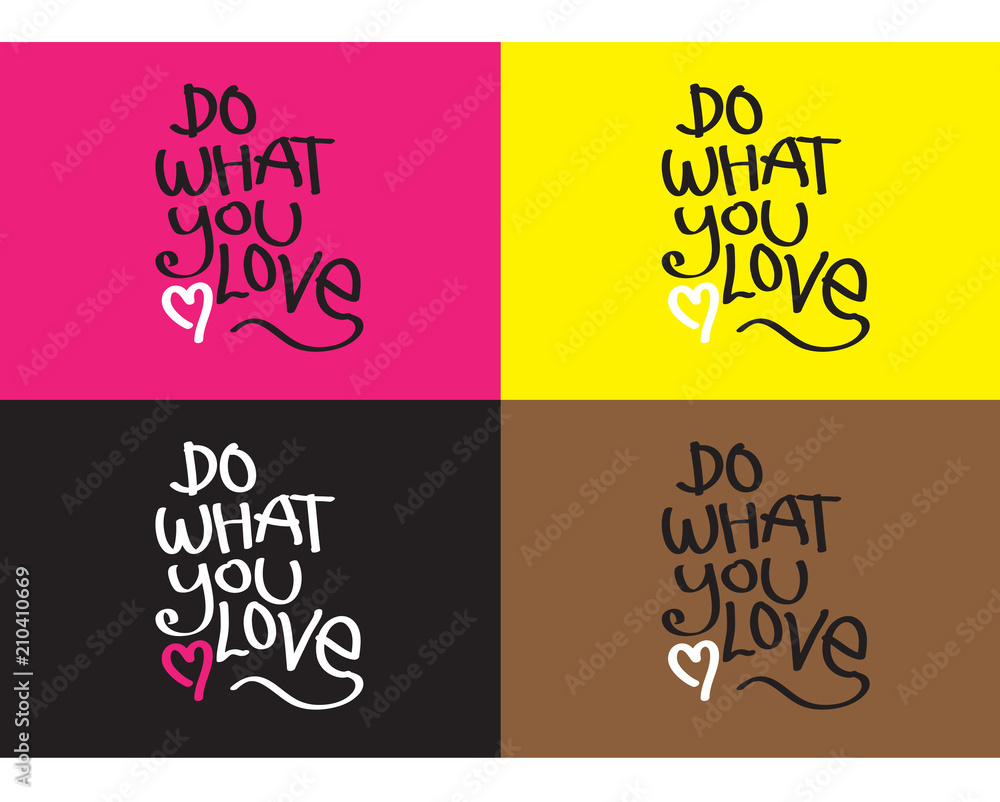 Naklejka premium do what you love logo vector