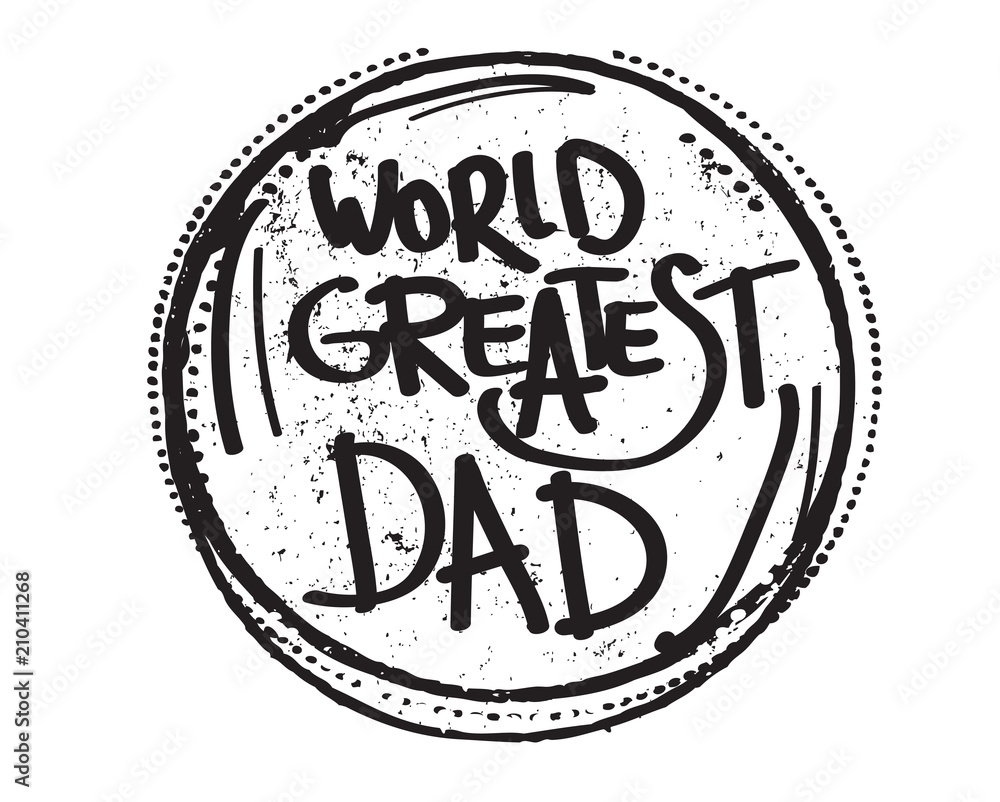world greatest dad world greatest dad
