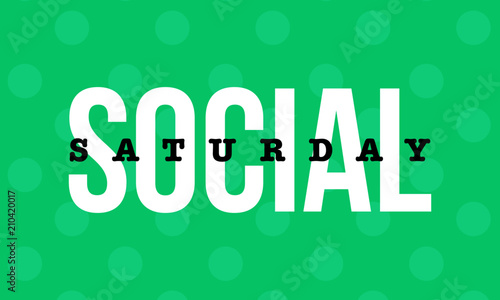 'Social Saturday' typography concept for bloggers and social media. Polka dots design. 