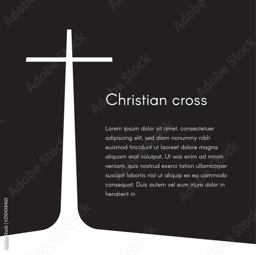 Christian cross silhouette. Religion symbol. White cross on black background with text, vector illustration template for broschure, poster and web banner design.