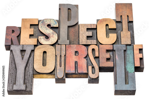 respect yourself - word abstract in wood type