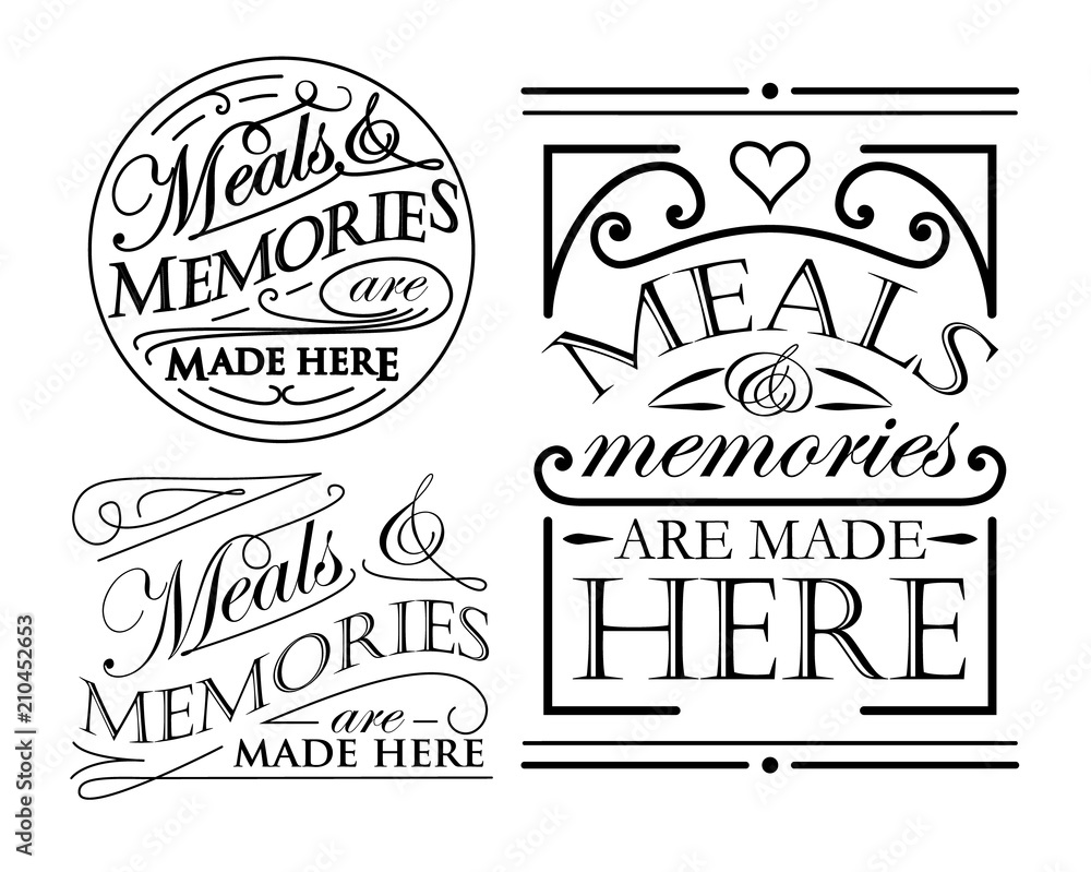 Meals and Memories are made here quote design set Stock Vector Adobe