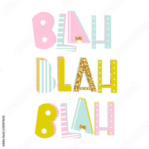 Fashion tees print with funny slogan and gold glitter elements. Vector hand drawn illustration.