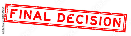 Grunge red final decision word square rubber seal stamp on white background