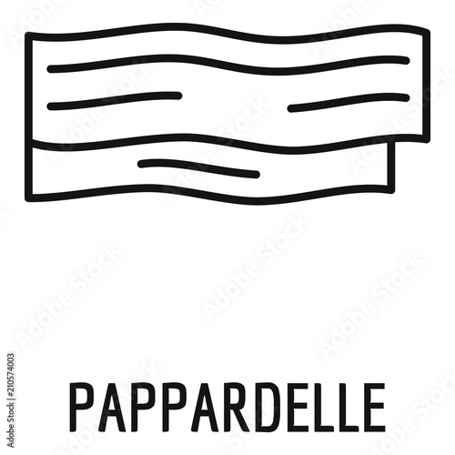 Pappardelle icon. Outline pappardelle vector icon for web design isolated on white background