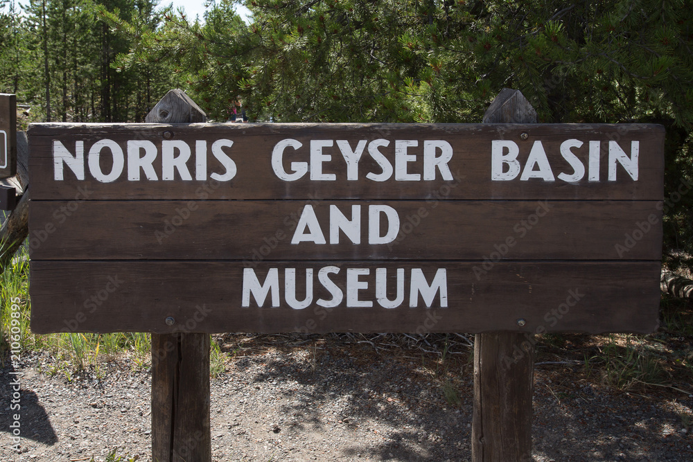 Sign of Norris Geyser Basin, Yellowstone National Park Sign of Norris Geyser Basin, Yellowstone National Park