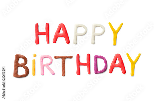 Handmade modeling clay words happy birthday. Realistic 3d vector lettering isolated on white background. Creative colorful design. Children cartoon style.