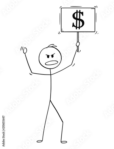 Cartoon stick drawing conceptual illustration of man or businessman demonstrating and holding sign or signboard with dollar symbol image.