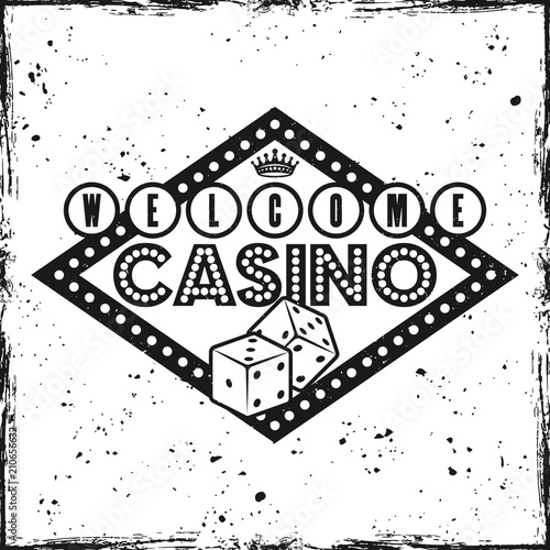 Gambling sign, emblem with text welcome to casino