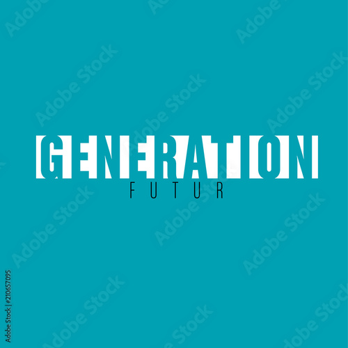 génération futur