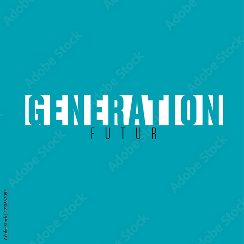 génération futur