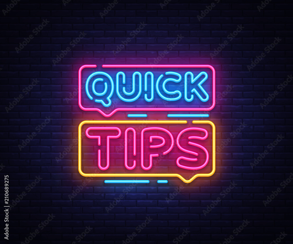 Quick Tips Neon sign vector design template. Quick tips neon text, light banner design element colorful modern design trend, night bright advertising, bright sign. Vector illustration Quick Tips Neon sign vector design template. Quick tips neon text, light banner design element colorful modern design trend, night bright advertising, bright sign. Vector illustration