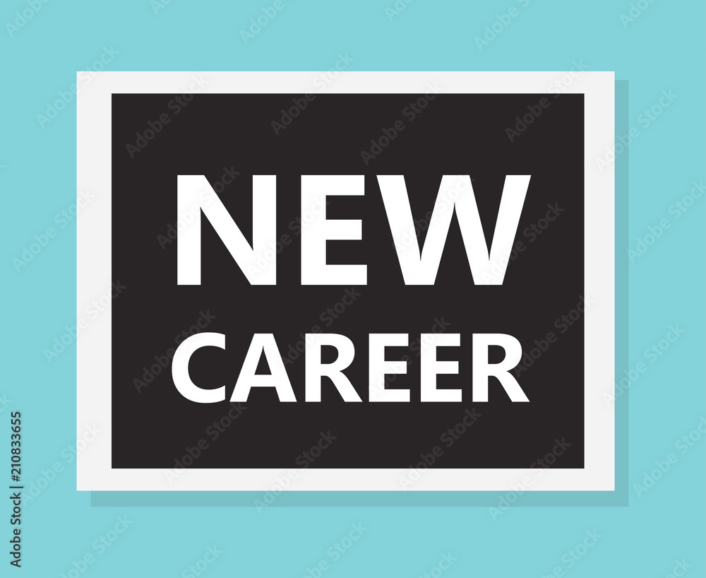 new career concept- vector illustration new career concept- vector illustration