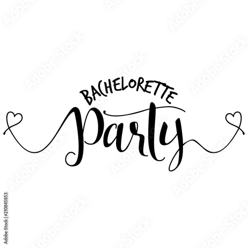 Bachelorette party - Hand letter script engagement party sign catch word art design with hearts. Good for scrap booking, posters, textiles, gifts, wedding sets.