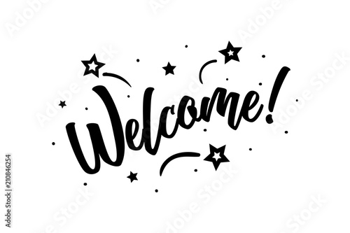 Welcome. Beautiful greeting card poster, calligraphy black text Word star fireworks. Hand drawn, design elements. Handwritten modern brush lettering on a white background isolated vector