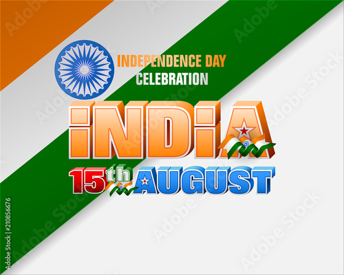 Holiday design, background with 3d texts, national flag colors and spinning wheel, for fifteenth of August, India Independence day, celebration 