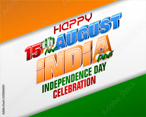 Holiday design, background with 3d texts, national flag colors and spinning wheel, for fifteenth of August, India Independence day, celebration