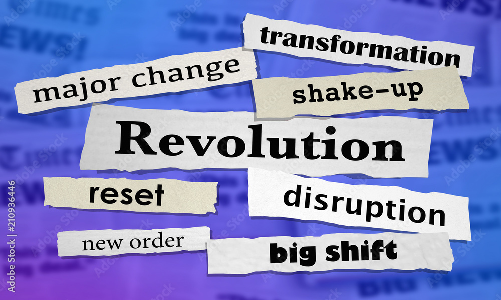 Revolution Disruption Big Major Change Newspaper Headlines 3d Illustration Revolution Disruption Big Major Change Newspaper Headlines 3d Illustration