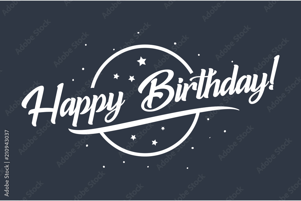 Happy Birthday card. Beautiful greeting banner lettering calligraphy inscription. Holiday phrase, white text word stars in circle. Hand drawn design. Handwritten modern brush blue background.
