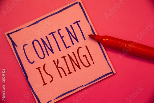 Writing note showing Content Is King Motivational Call. Business photo showcasing Marketing Information Advertising Strategy Ideas concepts intentions on pink paper black letters frame red pen.