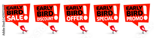 Early bird promo, early bird special, early bird sale, early bird offer, early bird discount