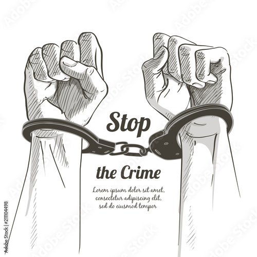 Handcuffs on the hands. Sketch vector illustration