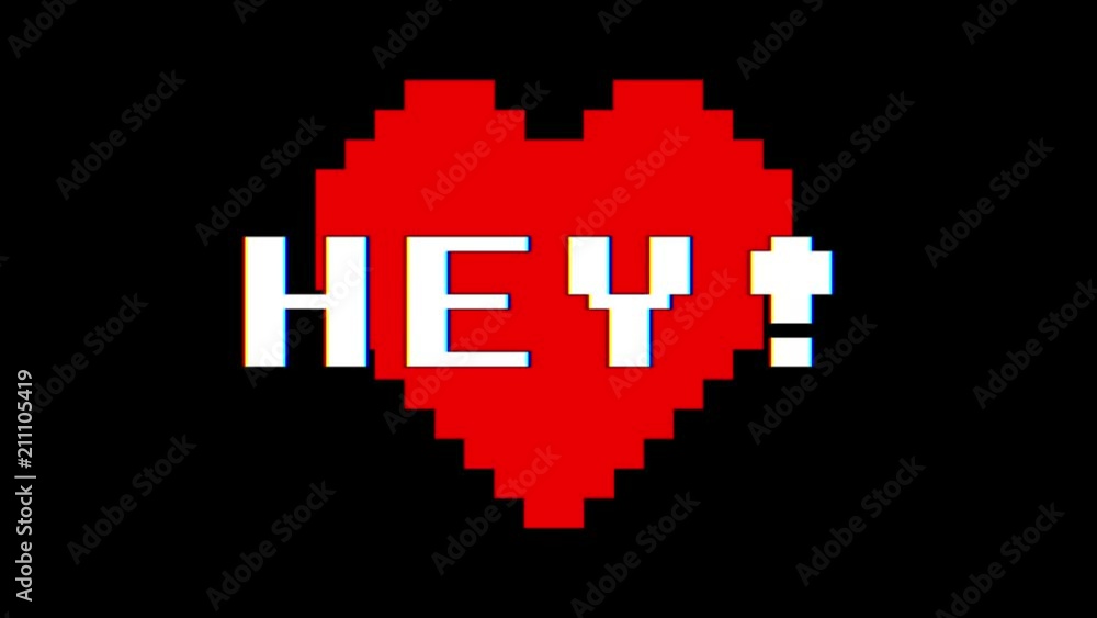 pixel heart HEY word text glitch interference screen seamless loop animation background new dynamic retro vintage joyful colorful video footage pixel heart HEY word text glitch interference screen seamless loop animation background new dynamic retro vintage joyful colorful video footage