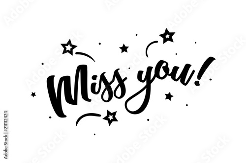 Miss you. Beautiful greeting card poster, calligraphy black text Word star fireworks. Hand drawn, design elements. Handwritten modern brush lettering on a white background isolated vector