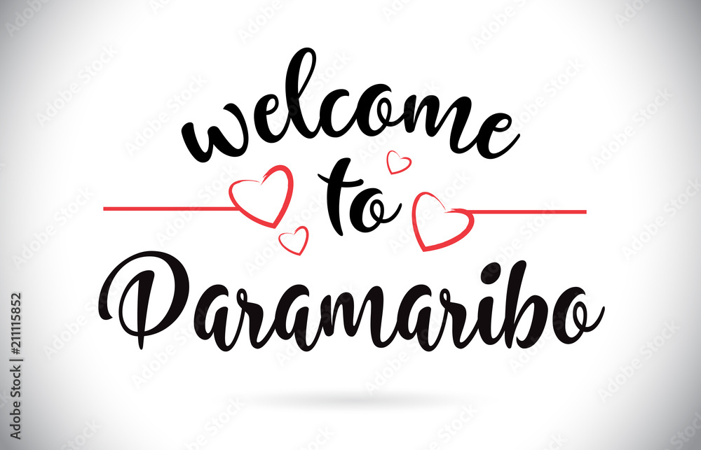 Paramaribo Welcome To Message Vector Text with Red Love Hearts Illustration. Paramaribo Welcome To Message Vector Text with Red Love Hearts Illustration.