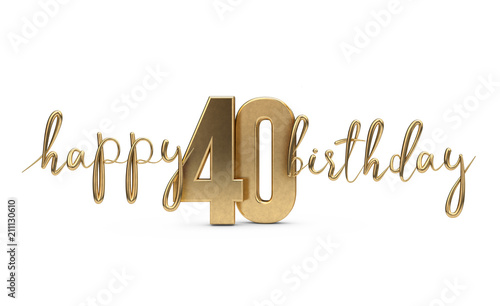 Happy 40th birthday gold greeting background. 3D Rendering photo