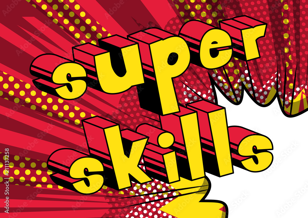 Super Skills - Comic book word on abstract background. Super Skills - Comic book word on abstract background.