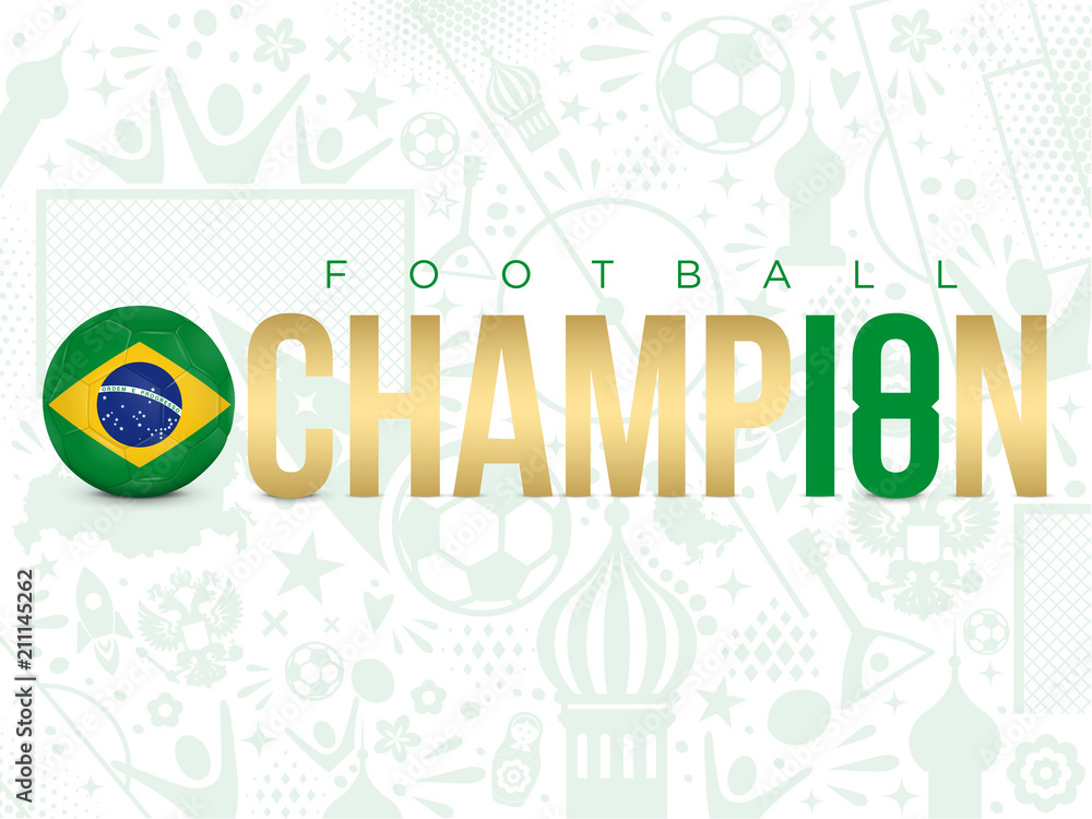BRÉSIL - CHAMPION FOOTBALL