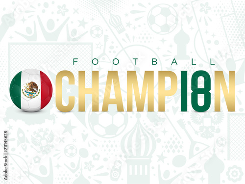 MEXIQUE - CHAMPION FOOTBALL