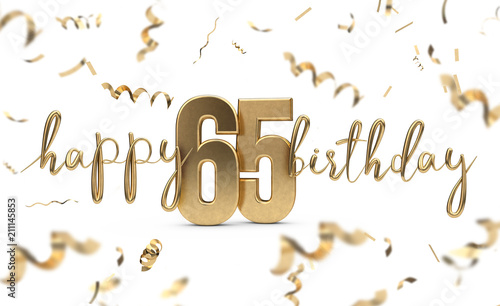Happy 65th birthday gold greeting background. 3D Rendering photo